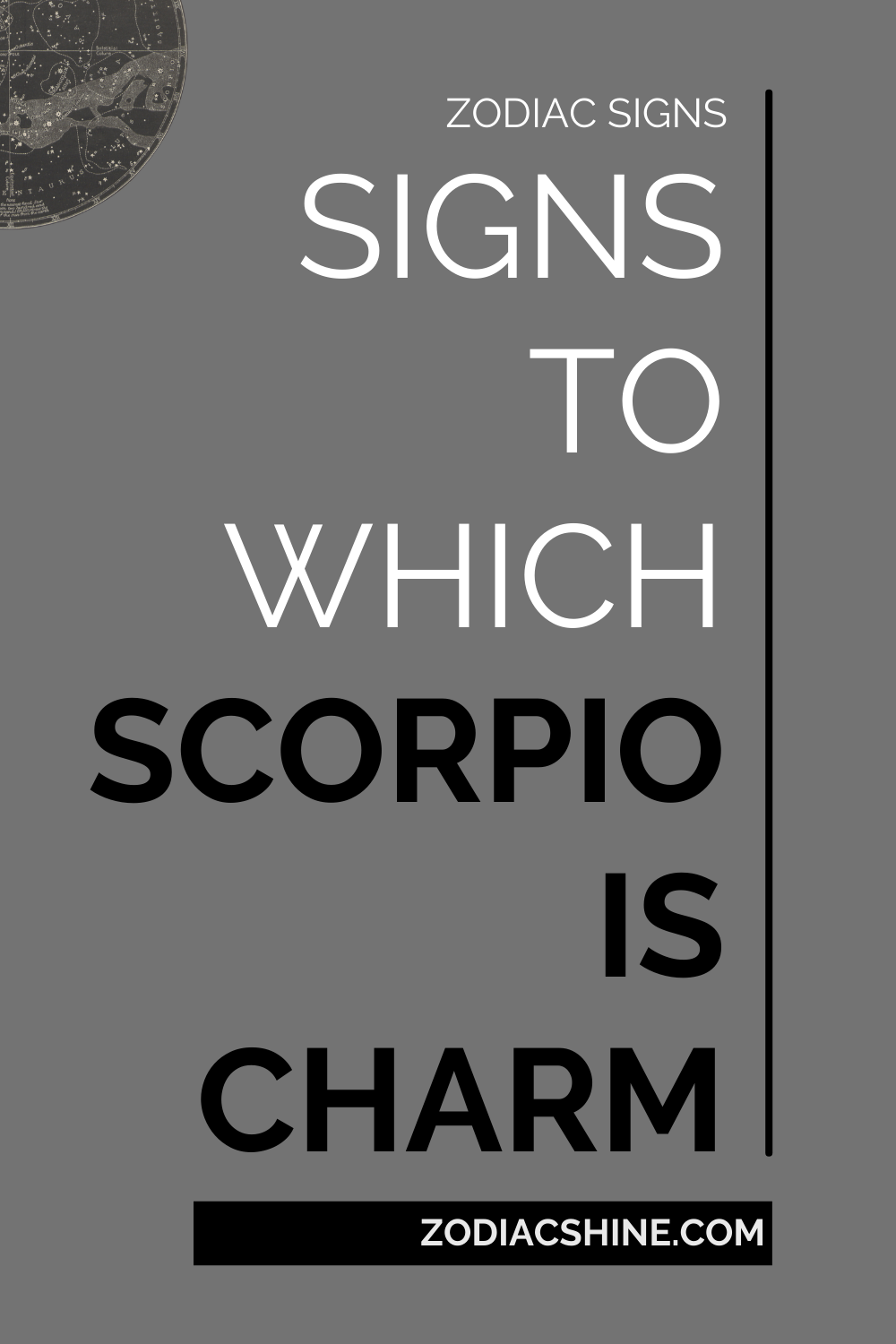 Signs To Which Scorpio Is Charm