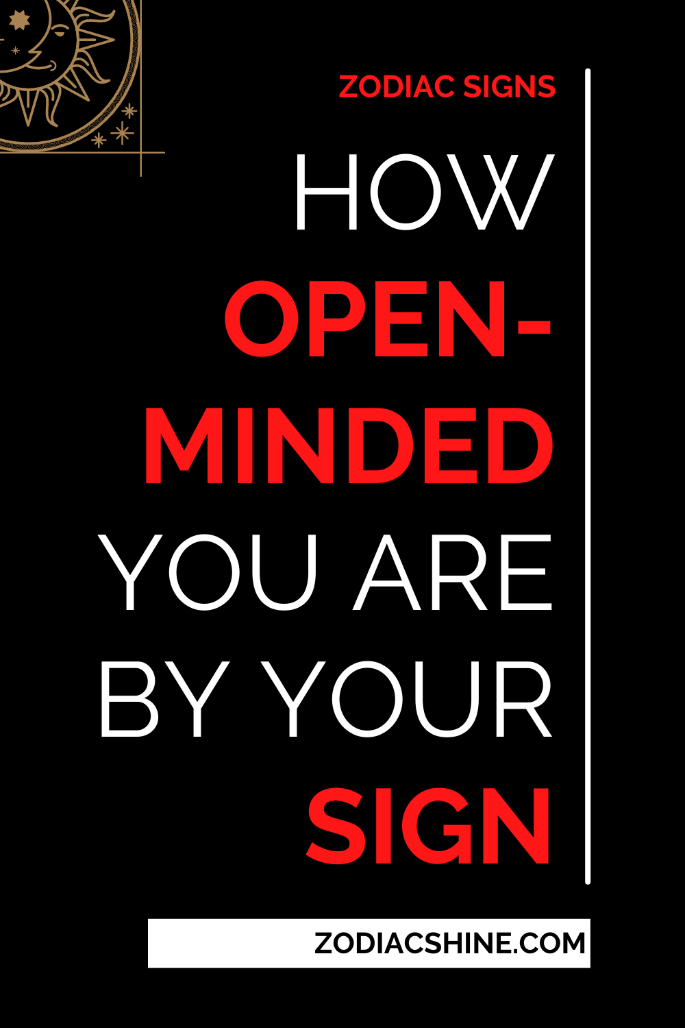How Open-minded You Are By Your Sign
