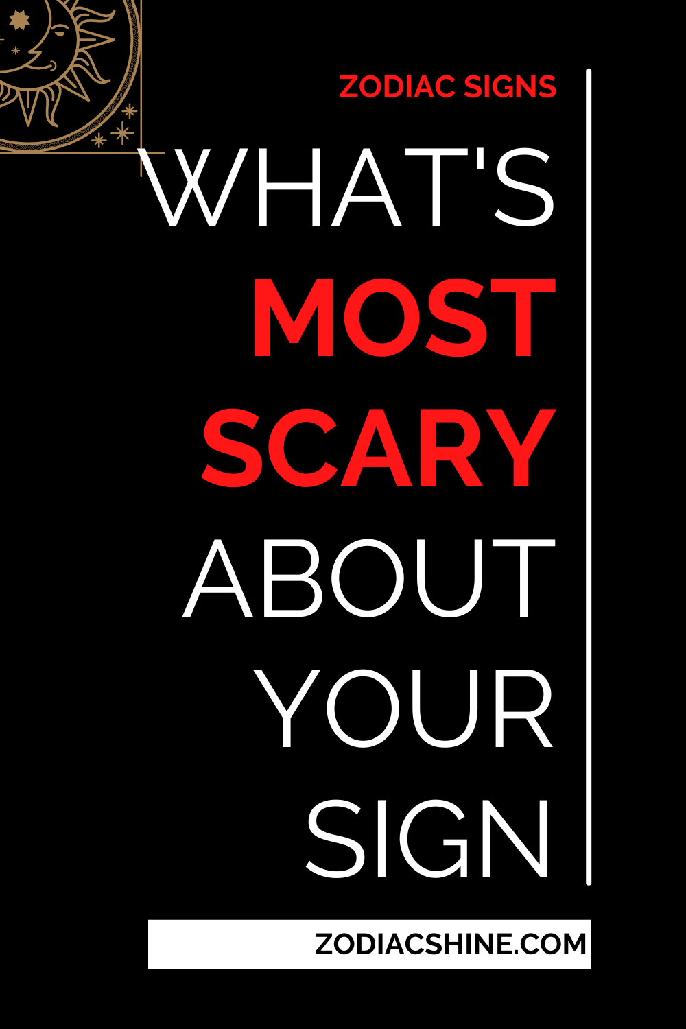 What's Most Scary About Your Sign
